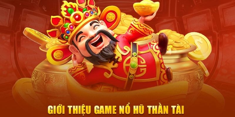 Giới thiệu về nổ hũ thần tài là gì và vai trò trong Nổ Hũ Giới thiệu về nổ hũ thần tài là gì và vai trò trong Nổ Hũ