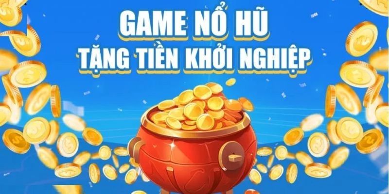 Lợi ích khi tham gia game nổ hũ tặng tiền khởi nghiệp tại Nổ Hũ Lợi ích khi tham gia game nổ hũ tặng tiền khởi nghiệp tại Nổ Hũ