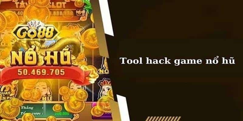 Tìm hiểu về tool hack game nổ hũ Tìm hiểu về tool hack game nổ hũ